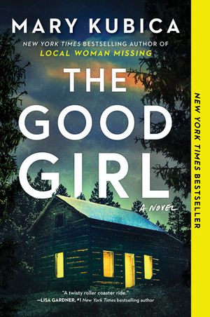 The Good Girl: An Addictively Suspenseful and Gripping Thriller image number 0