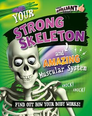 Your Strong Skeleton and Amazing Muscular System image number 0