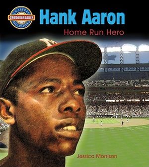 Hank Aaron: Home Run Hero image number 0