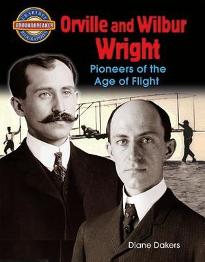 Orville and Wilbur Wright: Pioneers of the Age of Flight image number 0