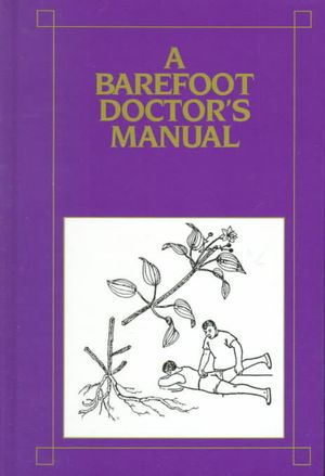 Barefoot Doctor's Manual image number 0