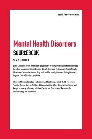Mental Health Disorders Sourcebook, 7th Ed. image number 0