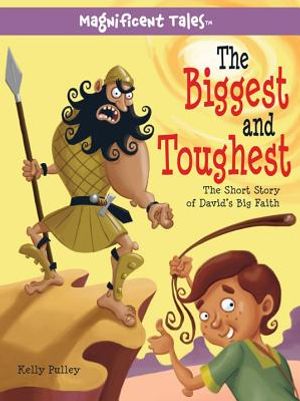 The Biggest and Toughest: The Short Story of David's Big Faith image number 0