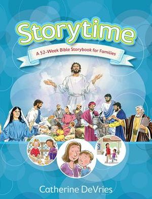 Storytime: A 52-Week Bible Storybook for Families image number 0