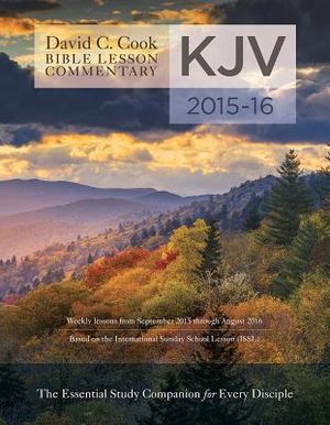 David C. Cook's KJV Bible Lesson Commentary: The Essential Study Companion for Every Disciple image number 0