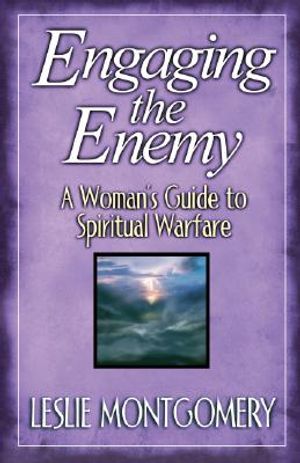 Engaging the Enemy: The Christian Woman's Guide to Spiritual Warfare image number 0