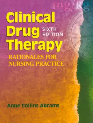 Clinical Drug Therapy: Rationales for Nursing Practice image number 0