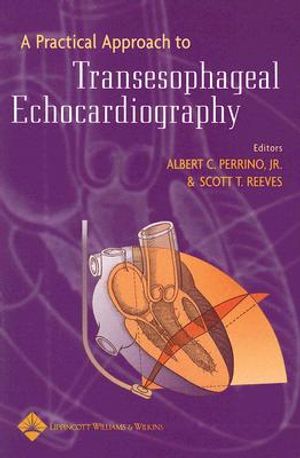 A Practical Approach to Transesophageal Echocardiography image number 0