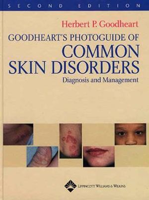 Goodheart's Photoguide of Common Skin Disorders: Diagnosis and Management image number 0