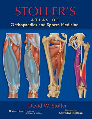 Stoller's Atlas of Orthopaedics and Sports Medicine image number 0