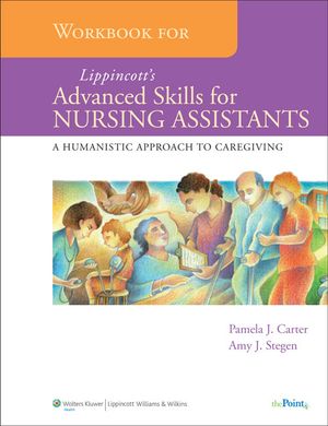 Workbook for Lippincott's Advanced Skills for Nursing Assistants: A Humanistic Approach to Caregiving image number 0