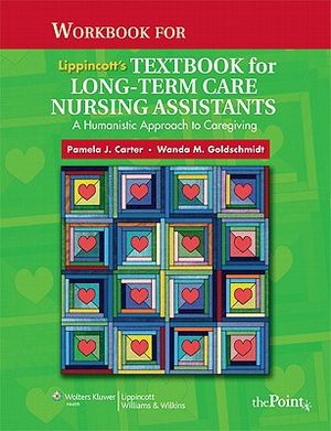 Workbook for Lippincott's Textbook for Long-Term Care Nursing Assistants: A Humanistic Approach to Caregiving image number 0