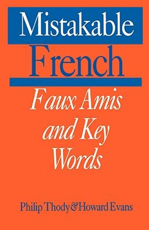 Mistakable French: Faux Amis and Key Words image number 0