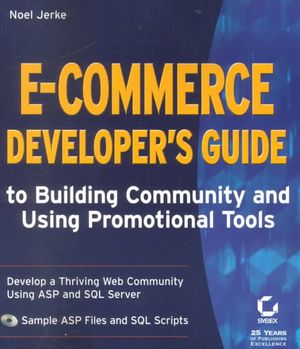 E-Commerce Developer's Guide to Building Community and Using Promotional Tools [With CD-ROM] image number 0