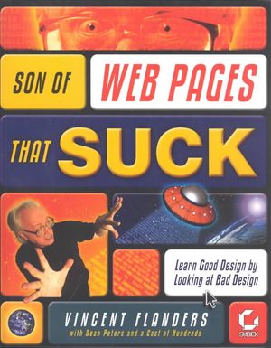 Son of Web Pages That Suck : Learn Good Design by Looking at Bad Design image number 0