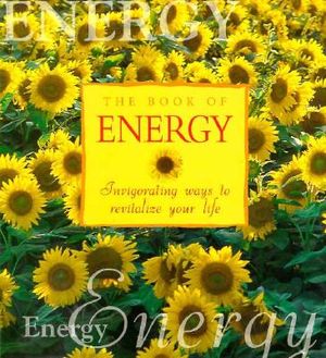 The Book Energy: Invigorating Ways to Revitalize Your Life image number 0