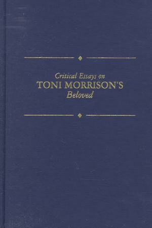 Critical Essays on Toni Morrison's Beloved: Toni Morrison's Beloved image number 0