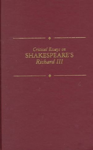 Critical Essays on Shakespeare's Richard III: Shakespeare's Richard III image number 0