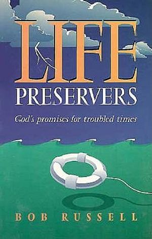 Life Preservers: God's Promises for Troubled Times image number 0
