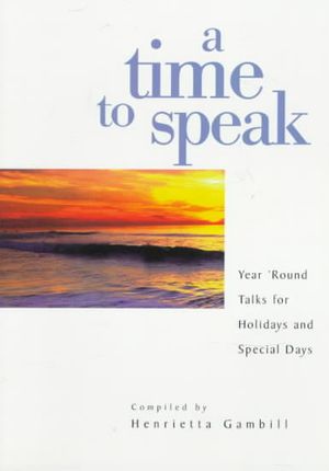 A Time to Speak: Year 'Round Talks for Holidays and Special Days image number 0