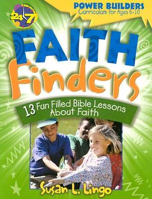 Faith Finders: 13 Fun Filled Bible Lessons about Faith image number 0