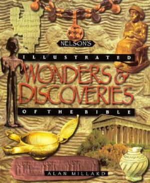 Nelson's Illustrated Wonders & Discoveries of the Bible image number 0