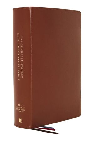 Nasb, Charles F. Stanley Life Principles Bible, 2nd Edition, Genuine Leather, Brown, Comfort Print: Holy Bible, New American Standard Bible image number 0