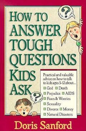 How to Answer Tough Questions Kids Ask image number 0