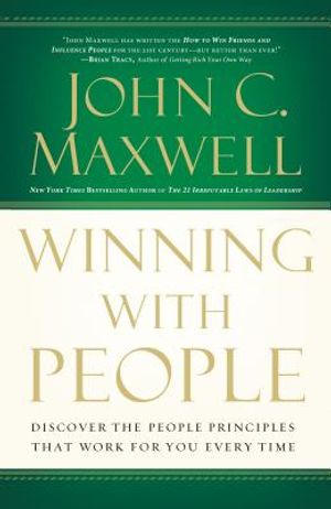 Winning with People: Discover the People Principles That Work for You Every Time image number 0