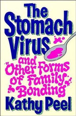 The Stomach Virus and Other Forms of Family Bonding image number 0