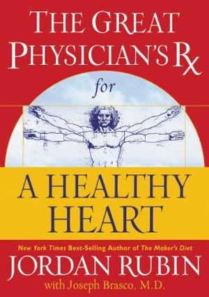 The Great Physician's RX for a Healthy Heart image number 0