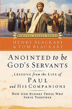 Anointed to Be God's Servants: How God Blesses Those Who Serve Together image number 0