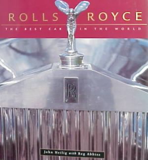 Rolls Royce: The Best Car in the World image number 0
