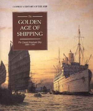 The Golden Age of Shipping: The Classic Merchant Ship 1900-1960 image number 0