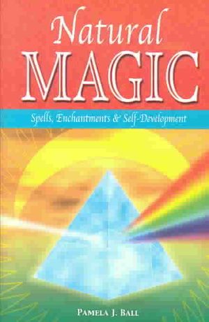 Natural Magic: Spells, Enchantments & Self-Development image number 0