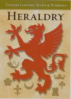 Heraldry: Understanding Signs & Symbols image number 0