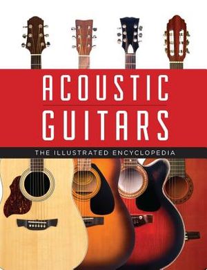 Acoustic Guitars: The Illustrated Encyclopedia image number 0