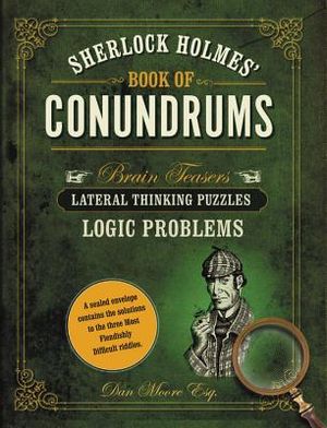 Sherlock Holmes' Book of Conundrums: Brain Teasers, Lateral Thinking Puzzles, Logic Problems image number 0