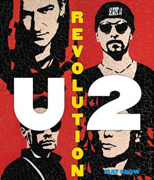 U2: Revolution: A Complete Illustrated History image number 0