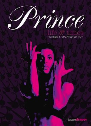 Prince: Life and Times: Revised and Updated Edition image number 0