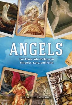 Angels: For Those Who Believe in Miracles, Lore, and Faith image number 0