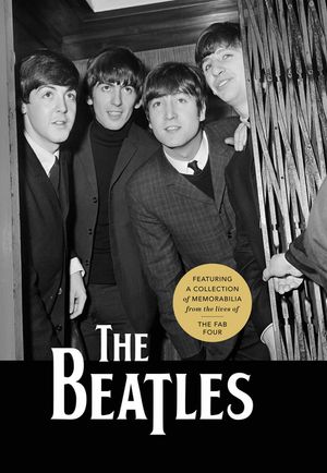 The Beatles: Featuring a Collection of Memorabilia from the Lives of the Fab Four image number 0
