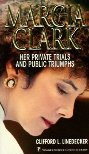 Marcia Clark: Her Private Trials and Public Triumps image number 0