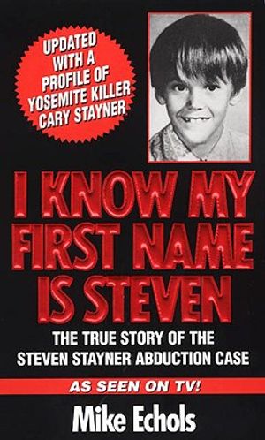 I Know My First Name Is Steven: The True Story of the Steven Stayner Abduction Case image number 0