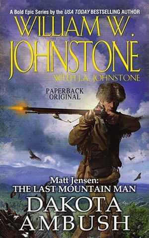 Matt Jensen, the Last Mountain Man: Dakota Ambush image number 0