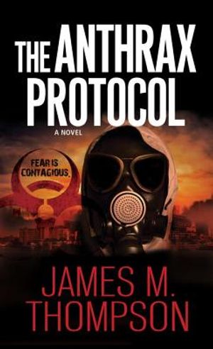 The Anthrax Protocol: A Dystopian Viral Pandemic Thriller image number 0
