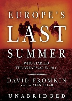 Europe's Last Summer Lib/E: Who Started the Great War in 1914? image number 0