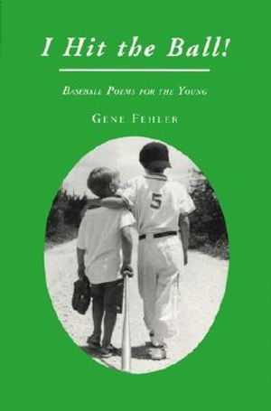I Hit the Ball!: Baseball Poems for the Young image number 0