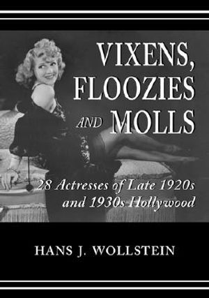 Vixens, Floozies, and Molls: 28 Actresses of Late 1920s and 1930s Hollywood image number 0