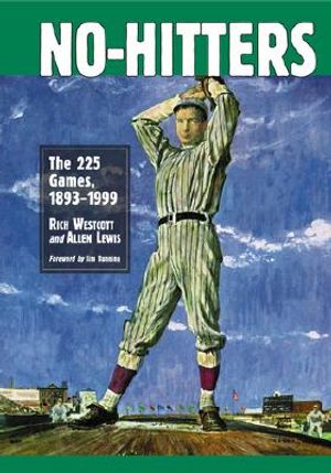 No-Hitters: The 225 Games, 1893-1999 image number 0